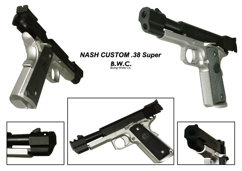 B.W.C.製品紹介-Nash Custom .38 super B.W.C.製品紹介-Nash Custom .38 super